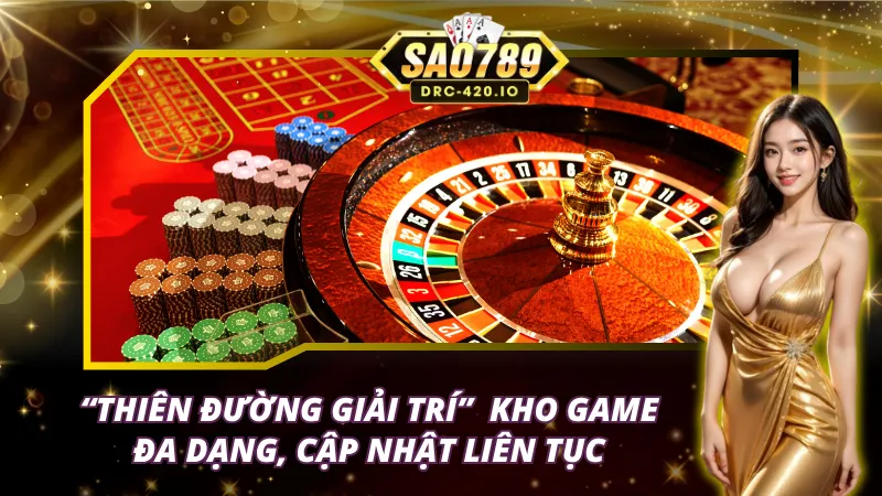 Hệ thống game đa dạng với tất cả các dòng trò chơi