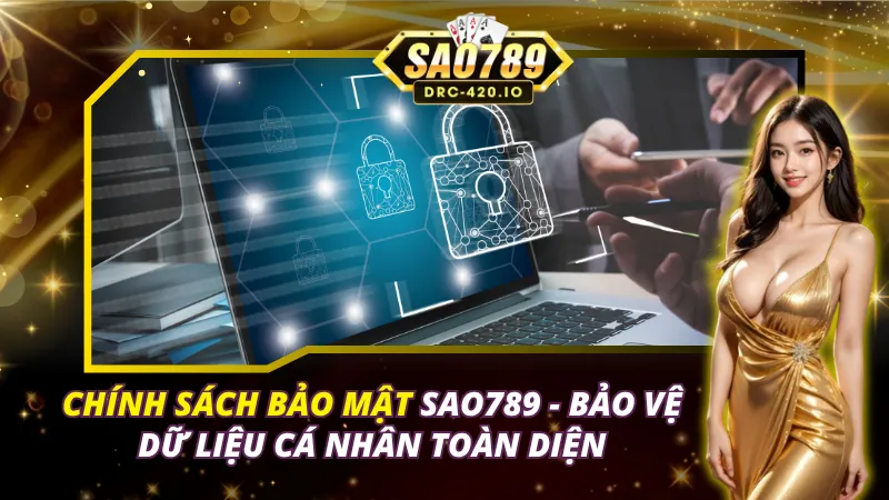 Chính Sách Bảo Mật SAO789