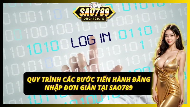 Các bước đăng nhập SAO789 dễ dàng cho hội viên mới