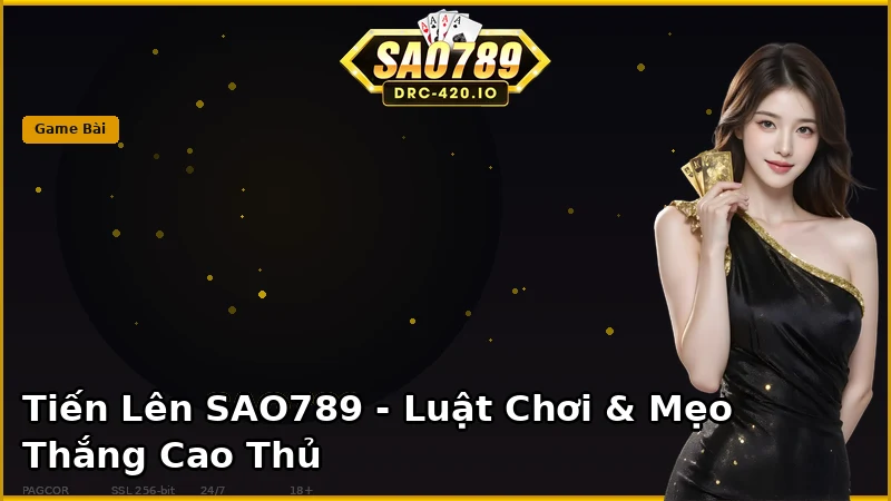 Tiến Lên Miền Nam SAO789 — Luật Chơi & Mẹo Thắng [2026]